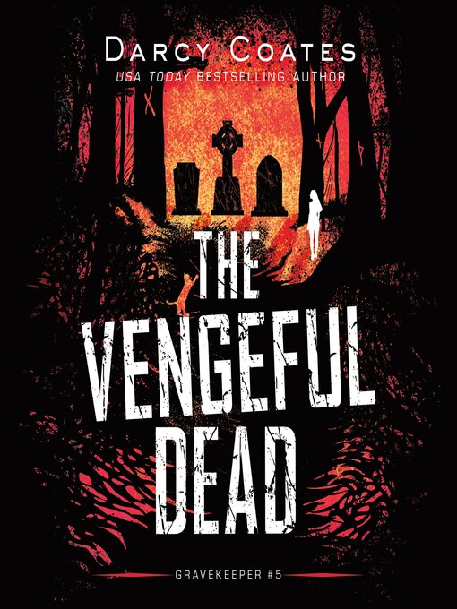 Title details for The Vengeful Dead by Darcy Coates - Wait list